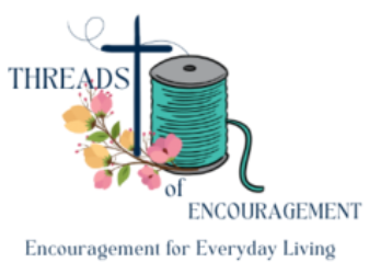 Threads of Encouragement - Encouragement for Everyday Living